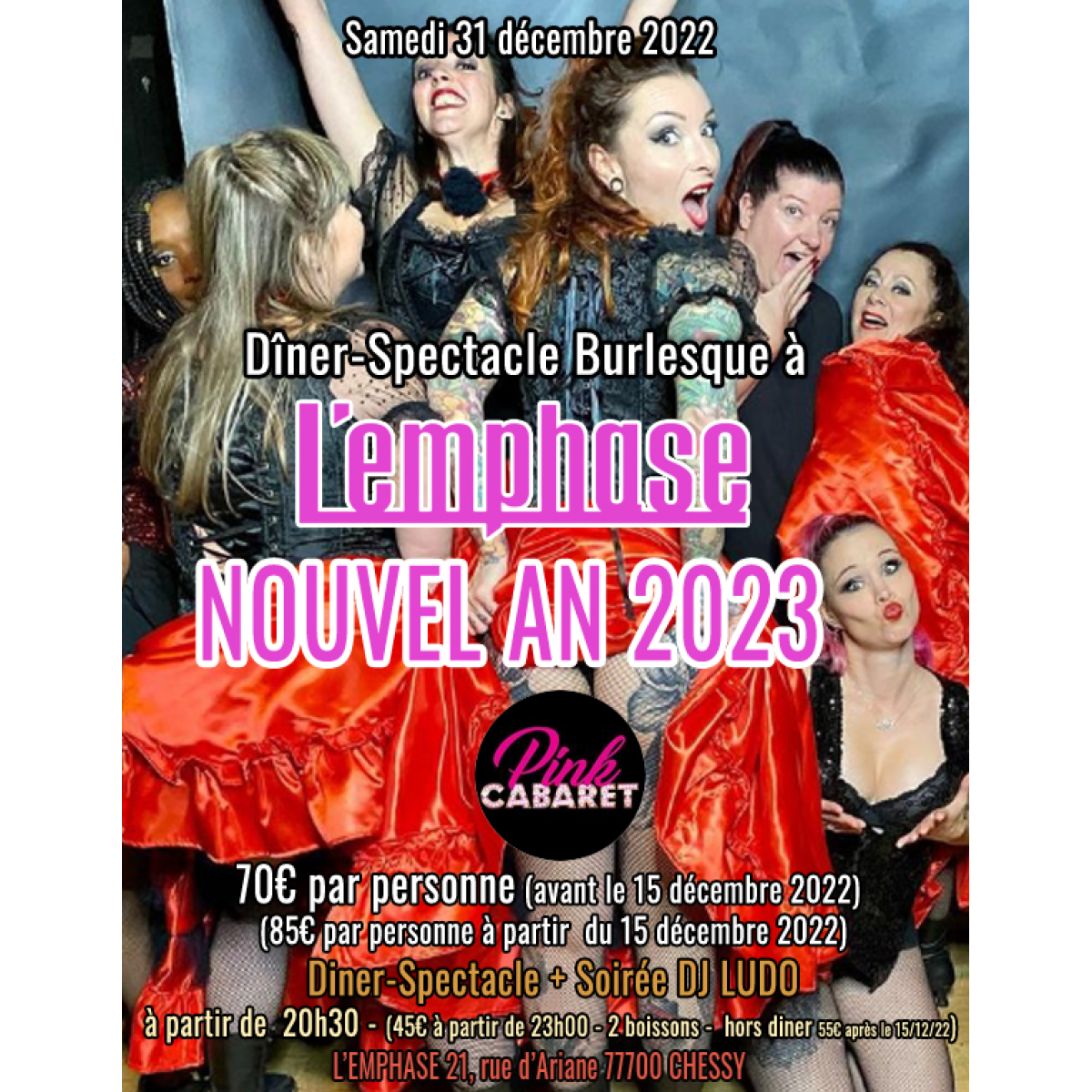 REVEILLON DU NOUVEL AN 2023 - DÎNER-SPECTACLE L'EMPHASE CABARET PINK du 31/12/2022