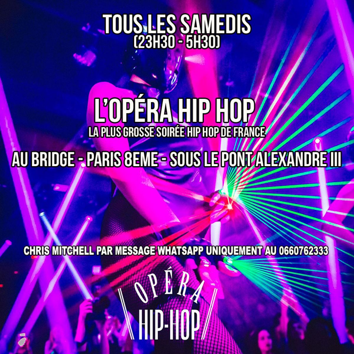 L'OPERA HIP HOP - BEST HIP HOP PARTY - PARIS 8EME