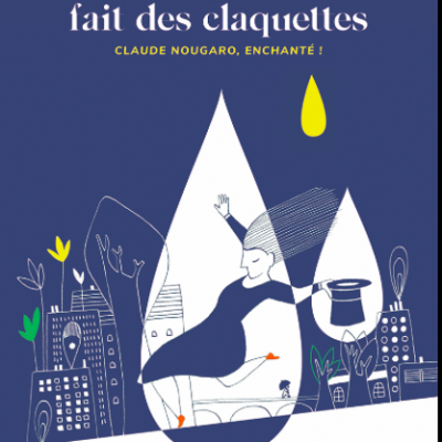 LA PLUIE FAIT DES CLAQUETTES - FESTIVAL A TRAVERS CHANTS