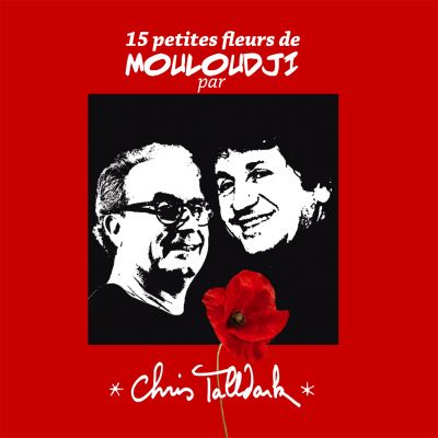CHRIS TALLDRACK CHANTE MOULOUDJI - FESTIVAL A TRAVERS CHANTS