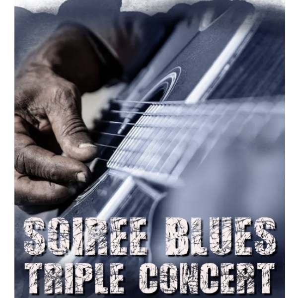 Soirée du Blues – Triple concert