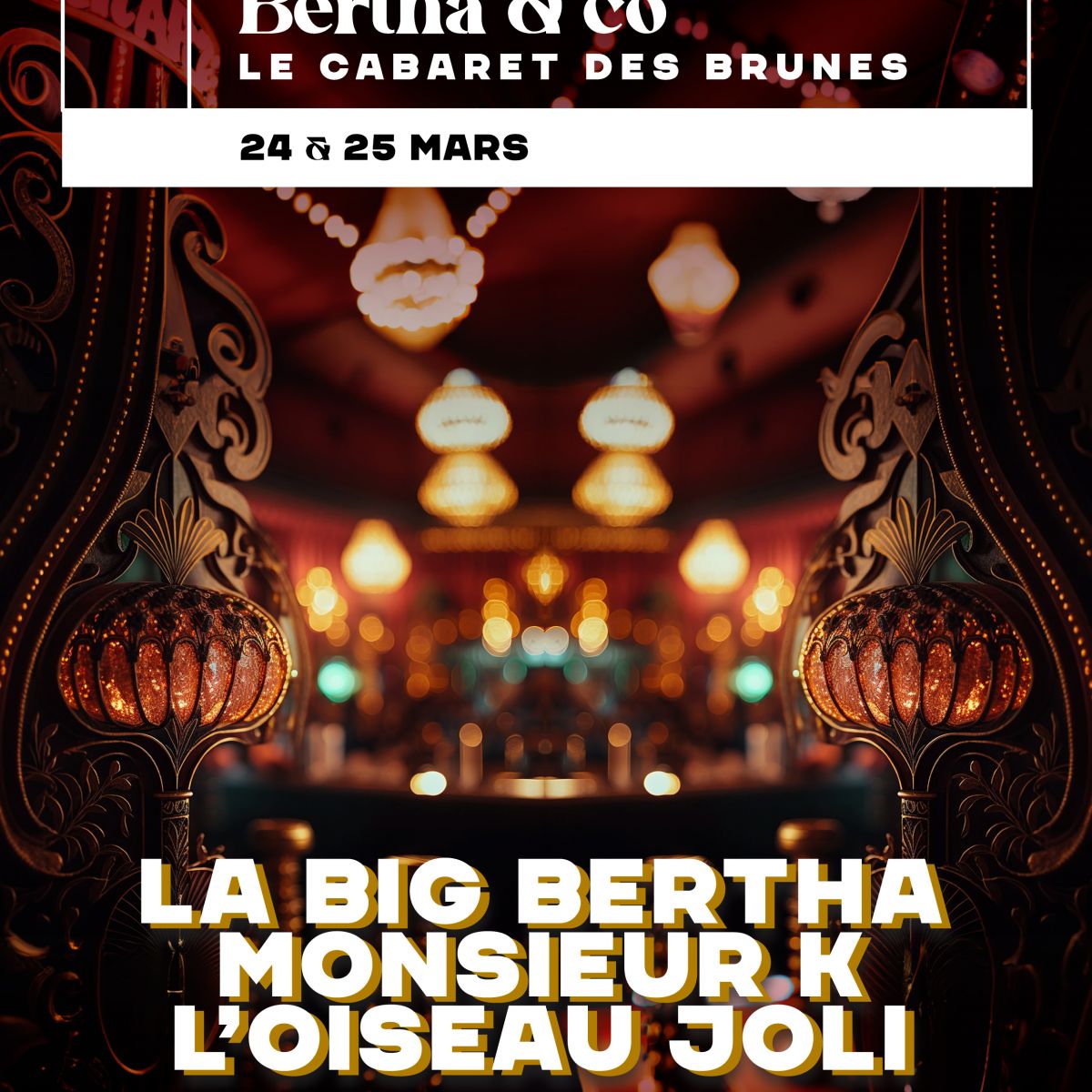 Bertha & Co - Le Cabaret des Brunes