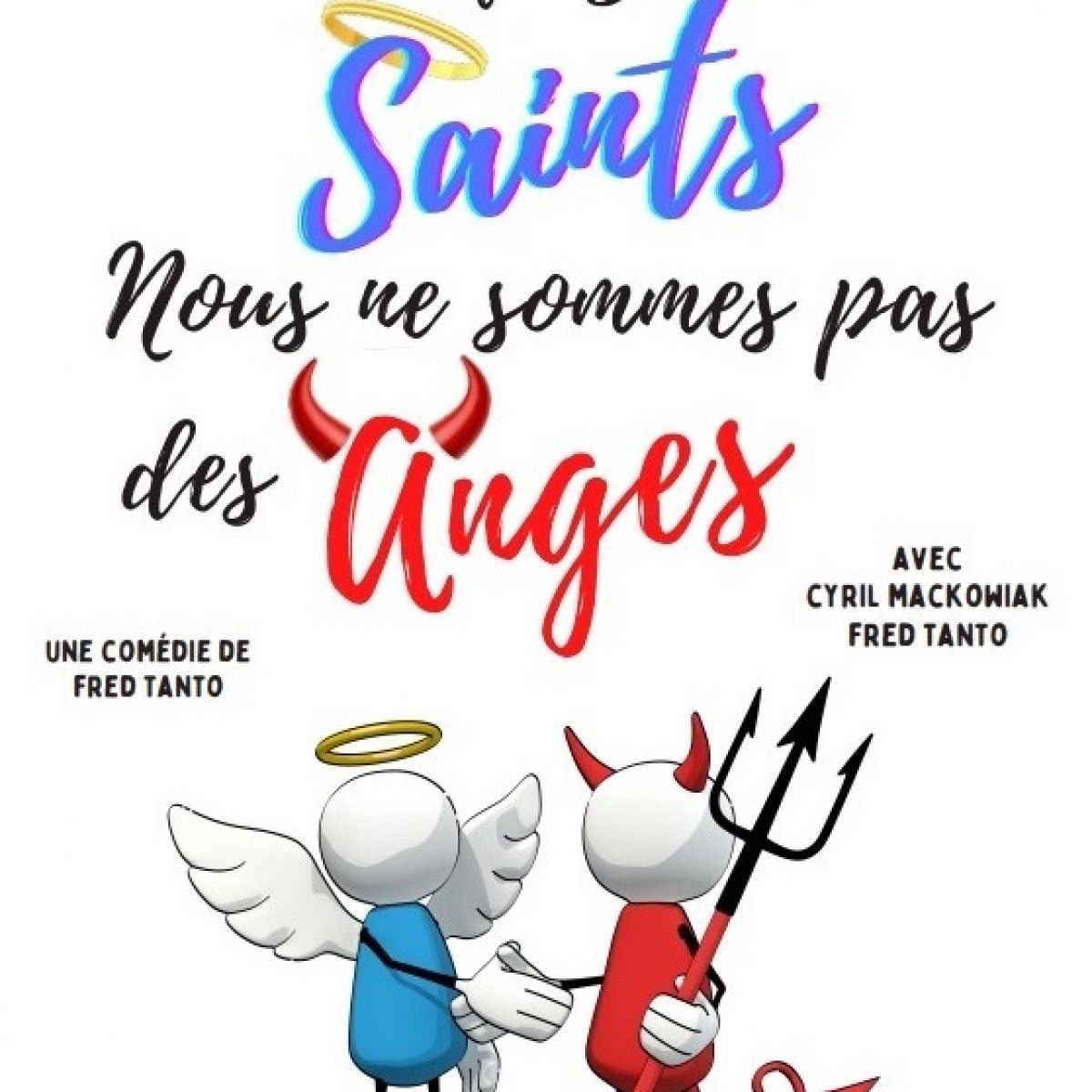 Planquez vos saints, nous ne sommes pas des anges !