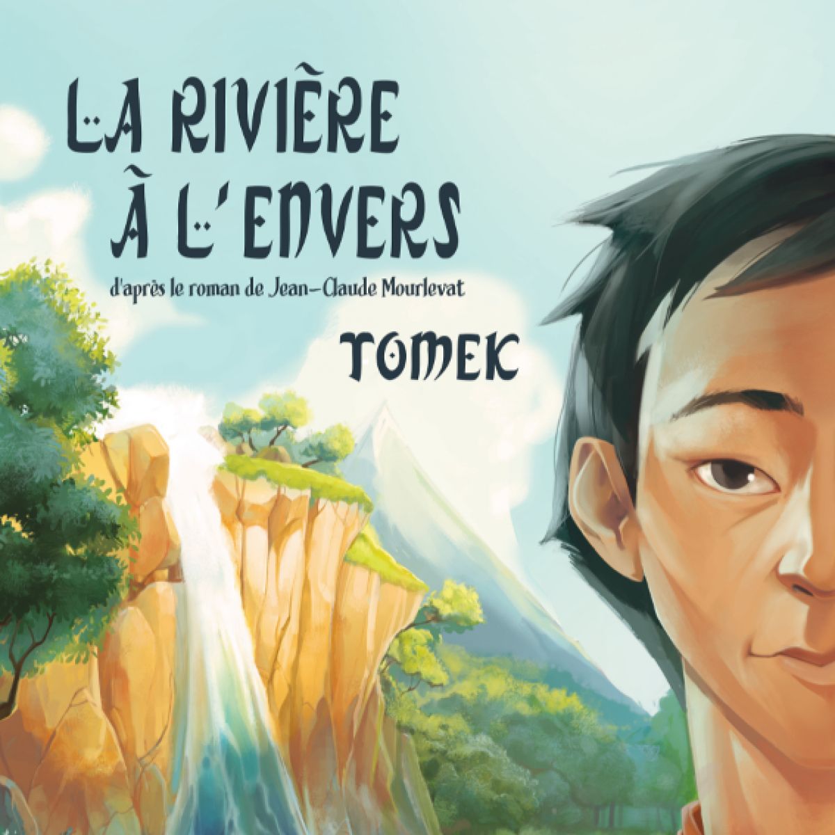La Rivière à l'envers - Tomek