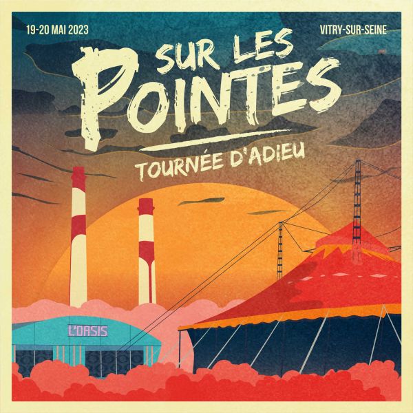 Festival Sur Les Pointes : Les Adieux - Zoufris Maracas / Elmer Food Beat / Sidi Wacho / Sidilarsen / Gerard Baste / La Phaze...