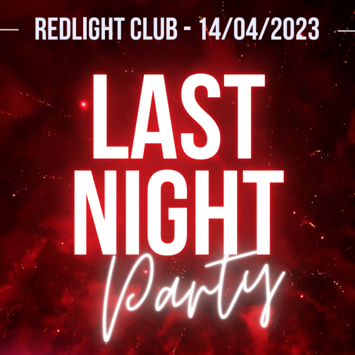 LAST NIGHT PARTY  - RDD ESTP