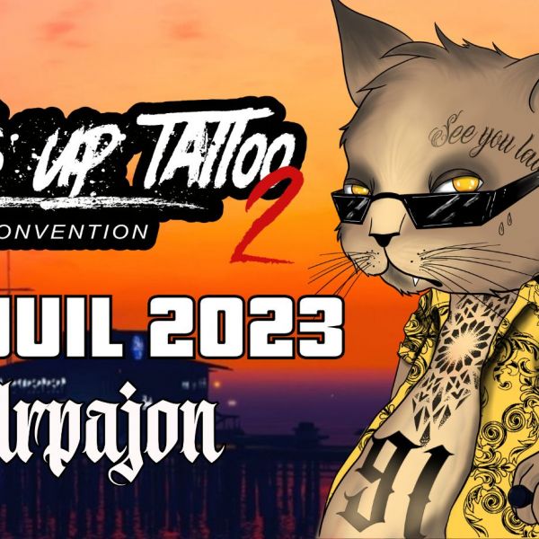 What's up Tattoo 2ème edition 1 & 2 juillet 2023