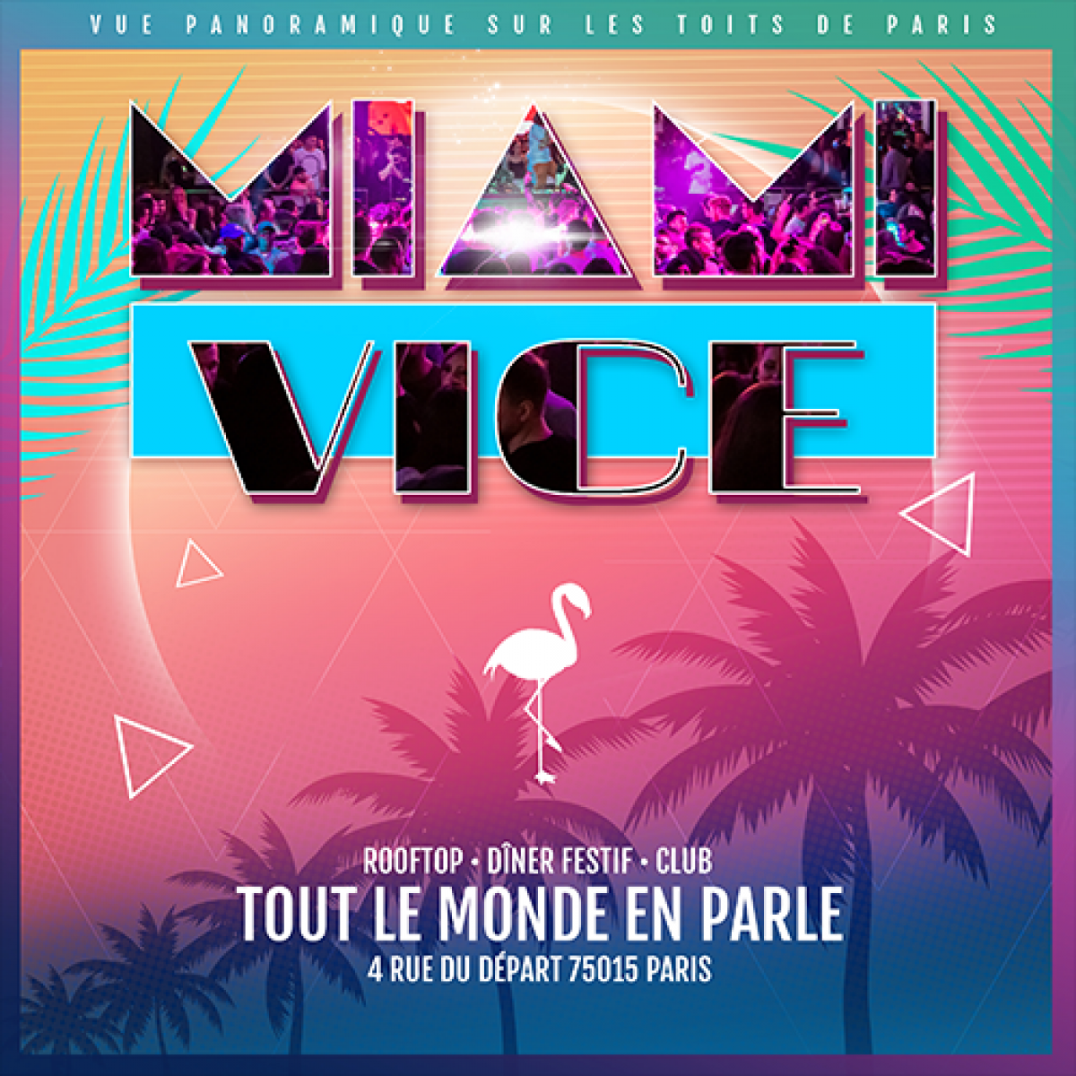 MIAMI VICE SOIREE CLUB 23H00 A 5H00 MERCREDI  17 MAI ( veille de jour ferié )