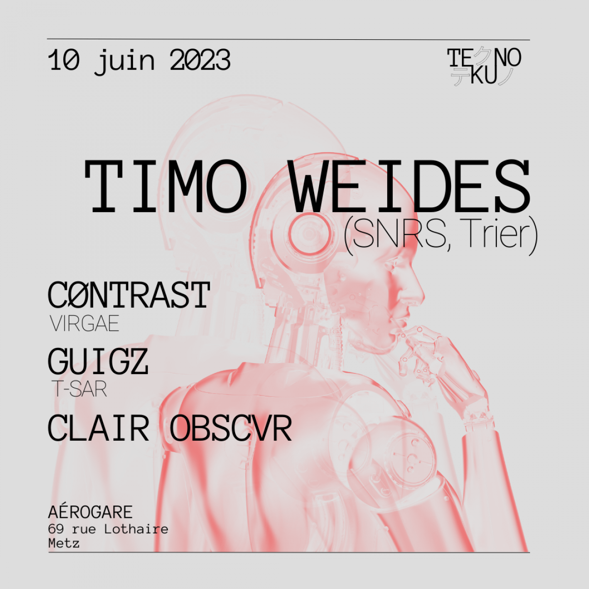 Tekuno invite : Timo Weides w/ Contrast , Guigz & Clair Obscvr