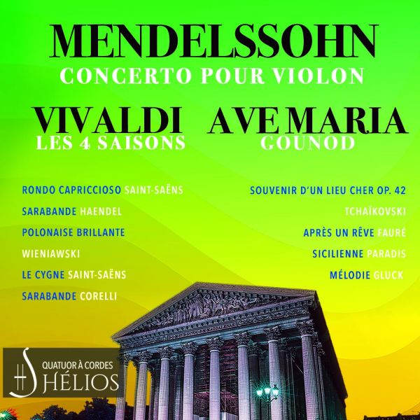 Les 4 Saisons de Vivaldi, Ave Maria, Concerto de Mendelssohn