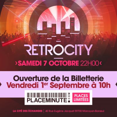 RETRO CITY sam 07 oct ⇥ DJ HS, PHI-PHI, V.I.N.C.E, LAURENT WARIN & WILL TURNER