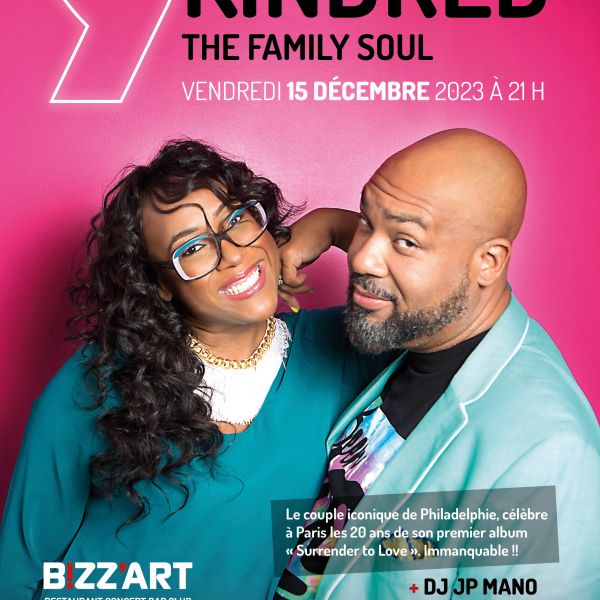 KINDRED THE FAMILY SOUL @BIZZ'ART PARIS