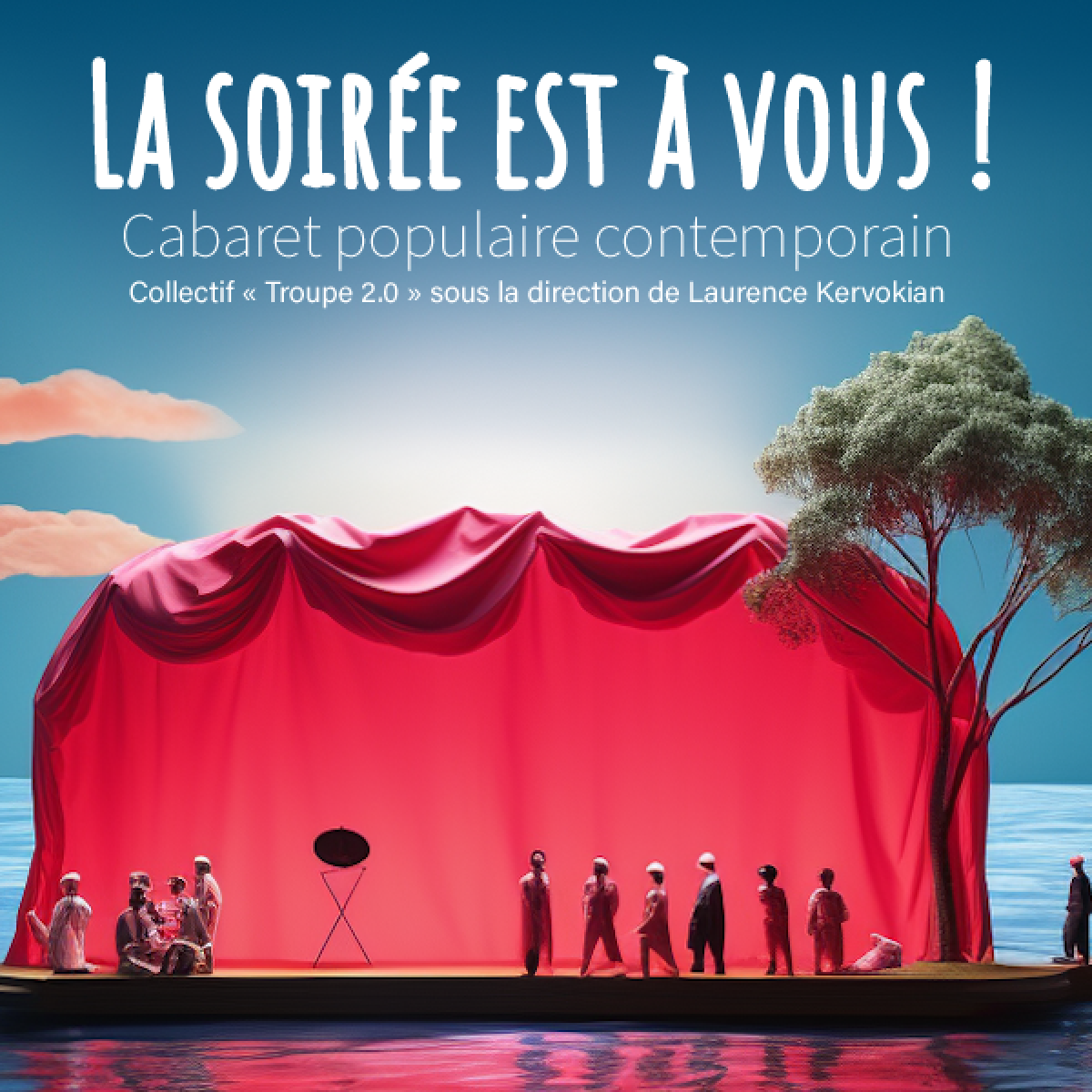 La soirée est à vous !