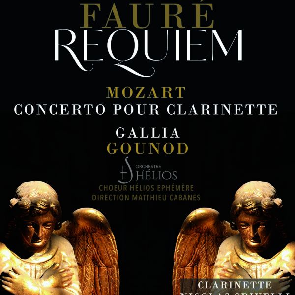 Requiem Fauré / Mozart concerto de Clarinette / Gallia Gounod