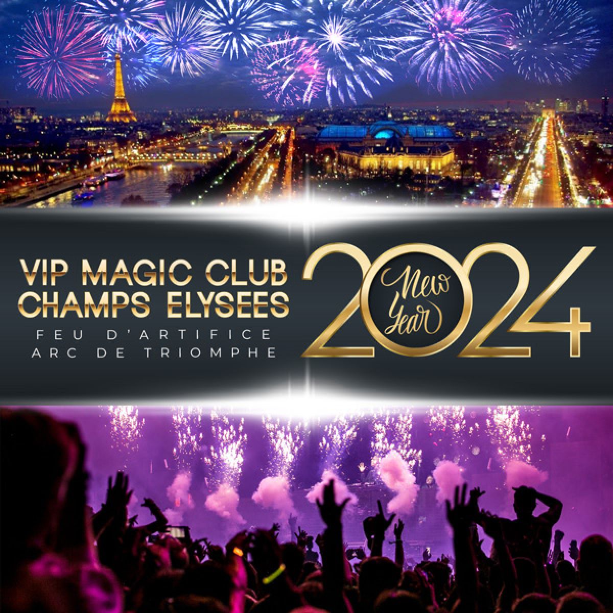 VIP MAGIC CLUB « CHAMPS ÉLYSÉES » FEU D’ ARTIFICE ARC ARC DE TRIOMPHE – NEW YEAR 2024 + DE 900 PERSONNES 1000M2 CLUB DE LUXE