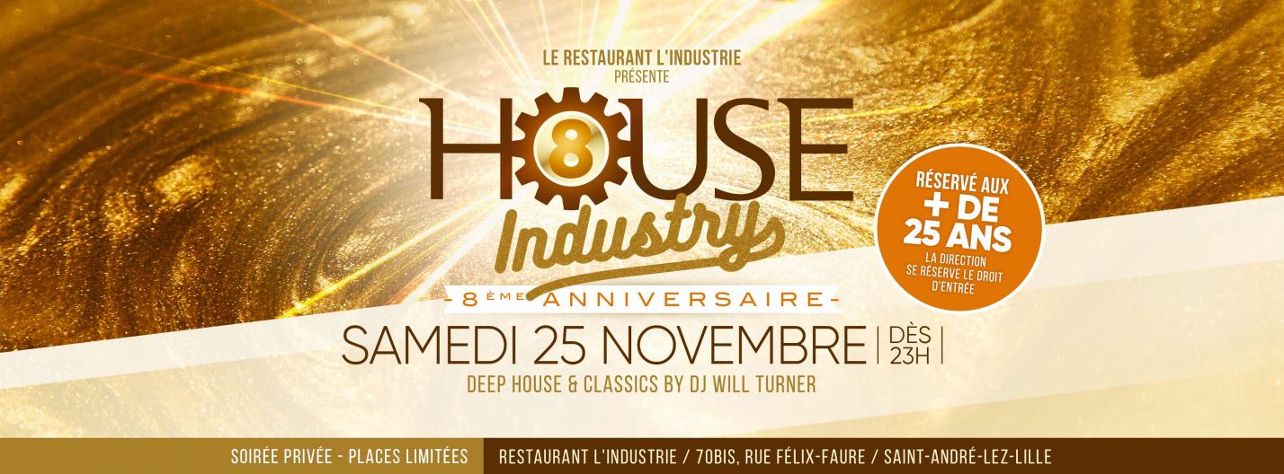 HOUSE INDUSTRY les 8 ans Soirée Privée