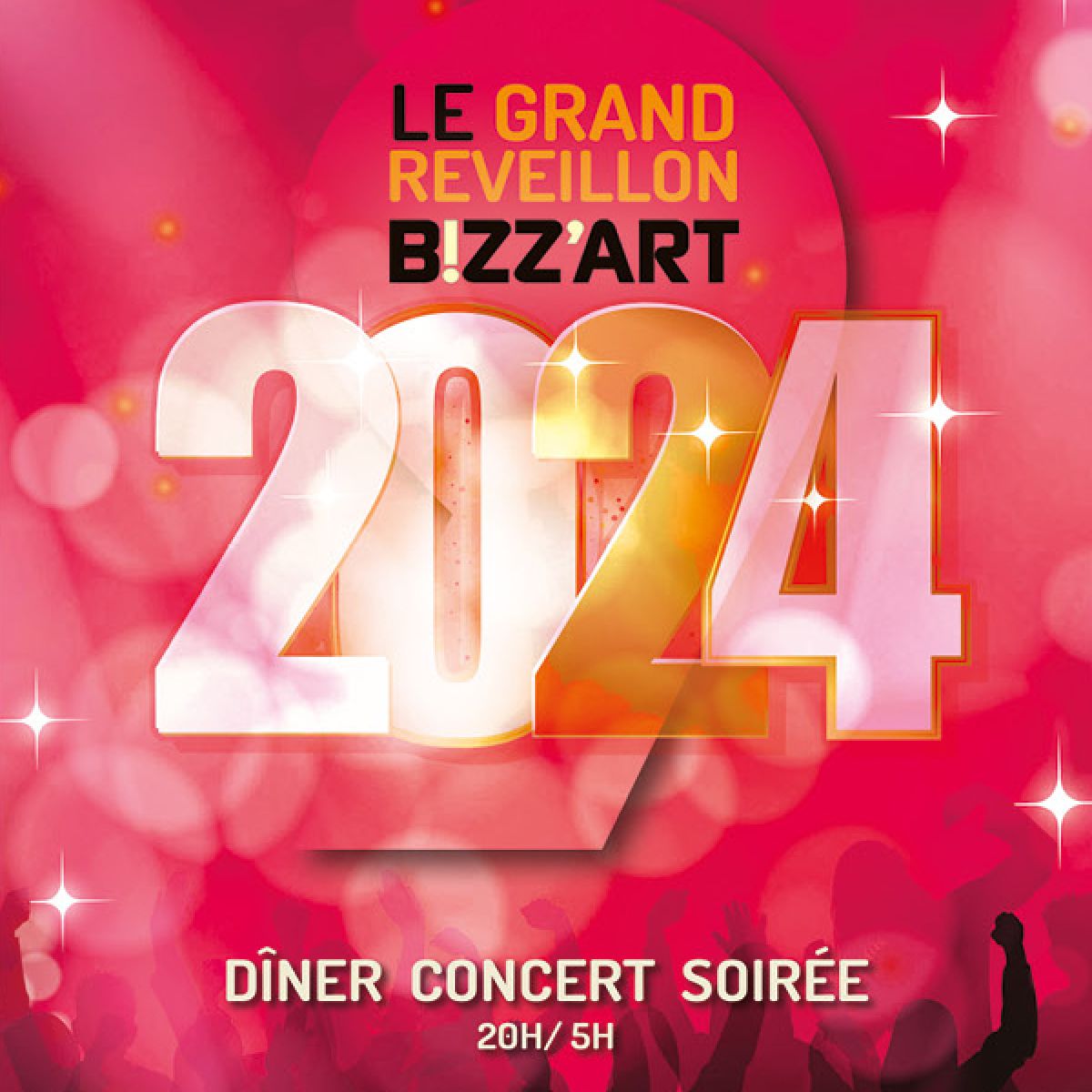 « Happy New Year 2024 » LE GRAND REVEILLON BIZZ’ART PARIS
