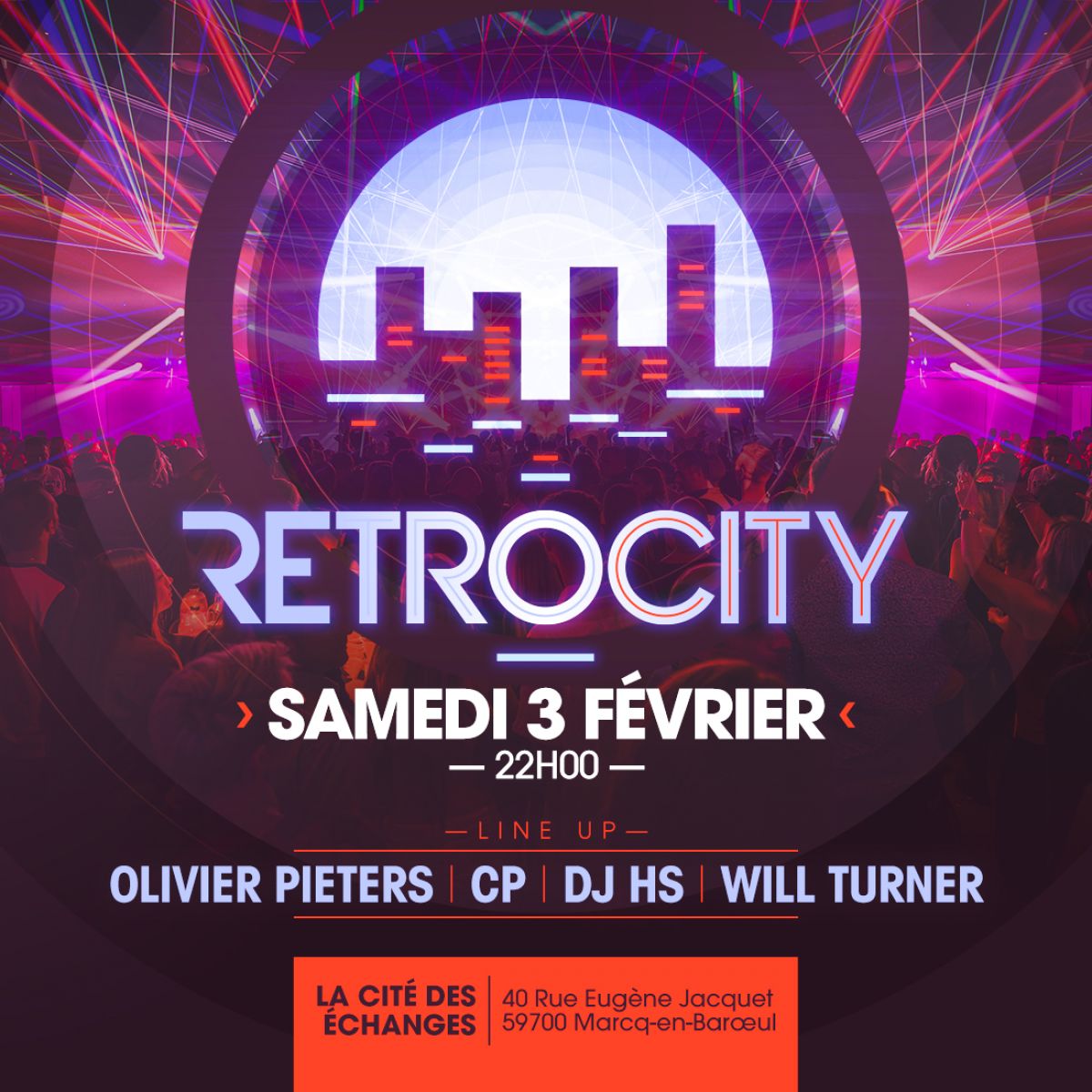 RETRO CITY sam 03 fév ⇥ OLIVIER PIETERS, DJ HS, CP & WILL TURNER