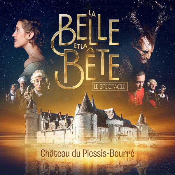 Polaris présente : La Belle et La Bête, le spectacle - Château du Plessis-Bourré