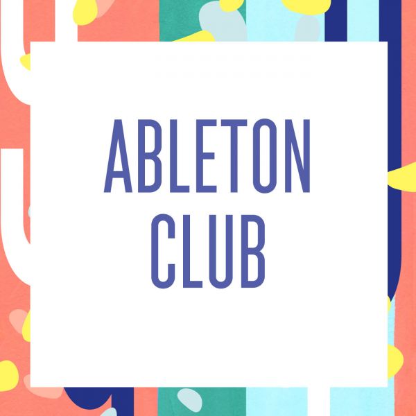 [ATELIER] ABLETON CLUB