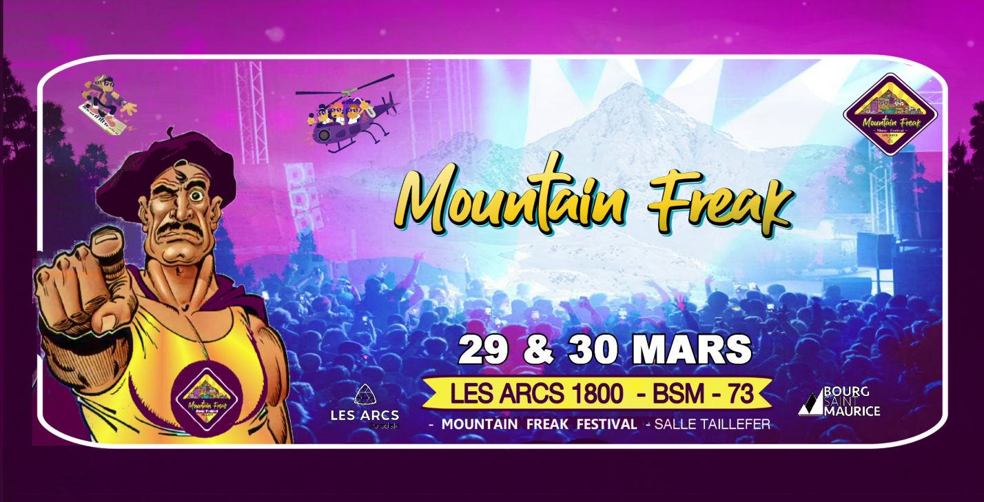 Mountain Freak Fest #2 -- Les ARCS 1800  -- 29 & 30 Mars 2024 --