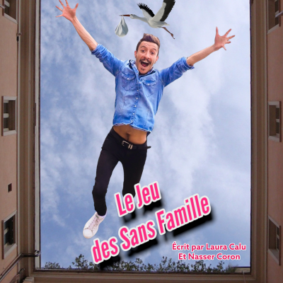 NASSER CORON (one man) : Le jeu des sans famille