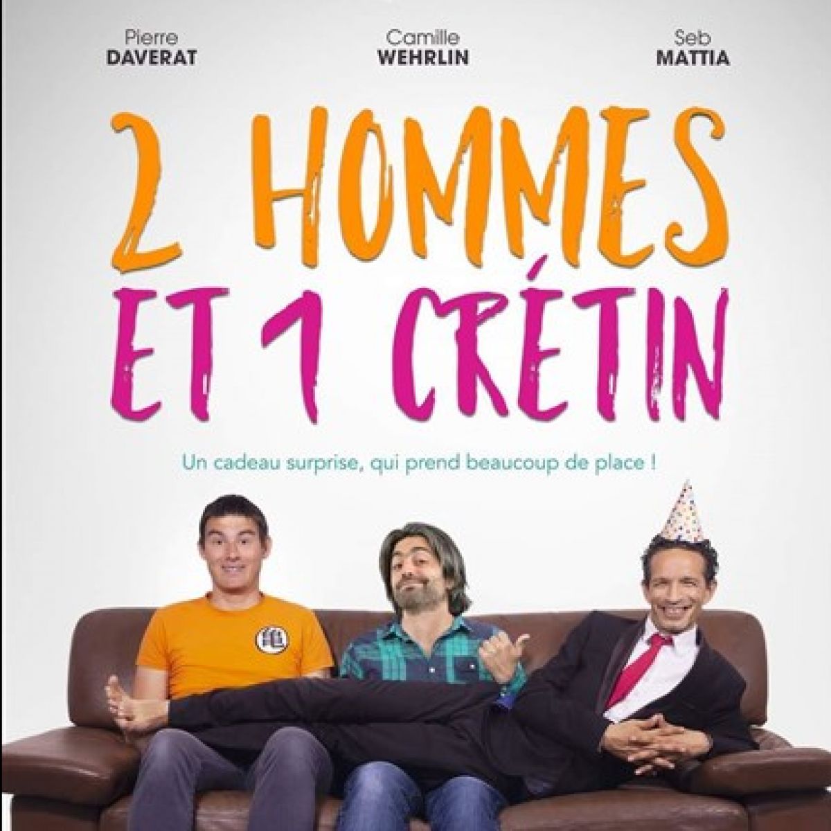 2 HOMMES et 1 CRÉTIN