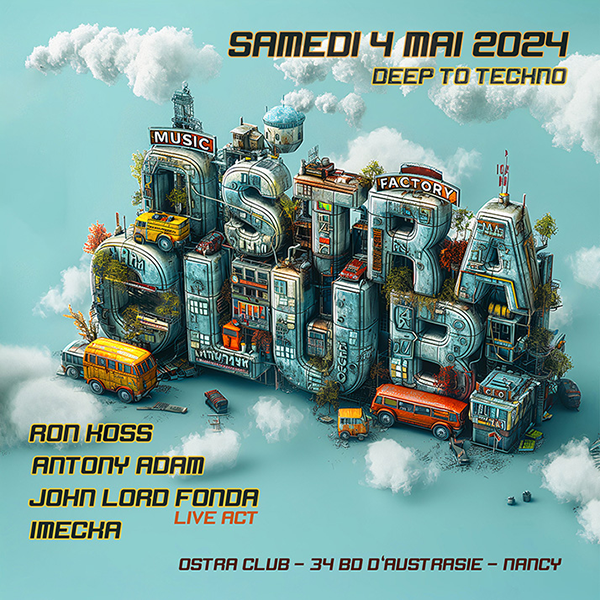 Ostra Club | Deep To Techno | Samedi 4 mai 2024 | Music Factory