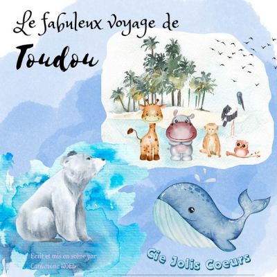 Le fabuleux voyage de Toudou