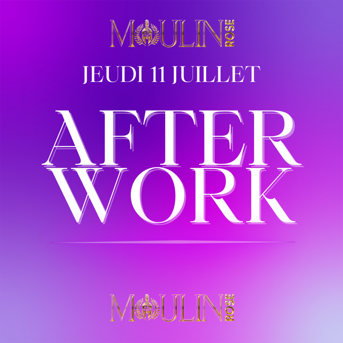 L'Afterwork du Moulin Rose - Jeudi 11 Juillet