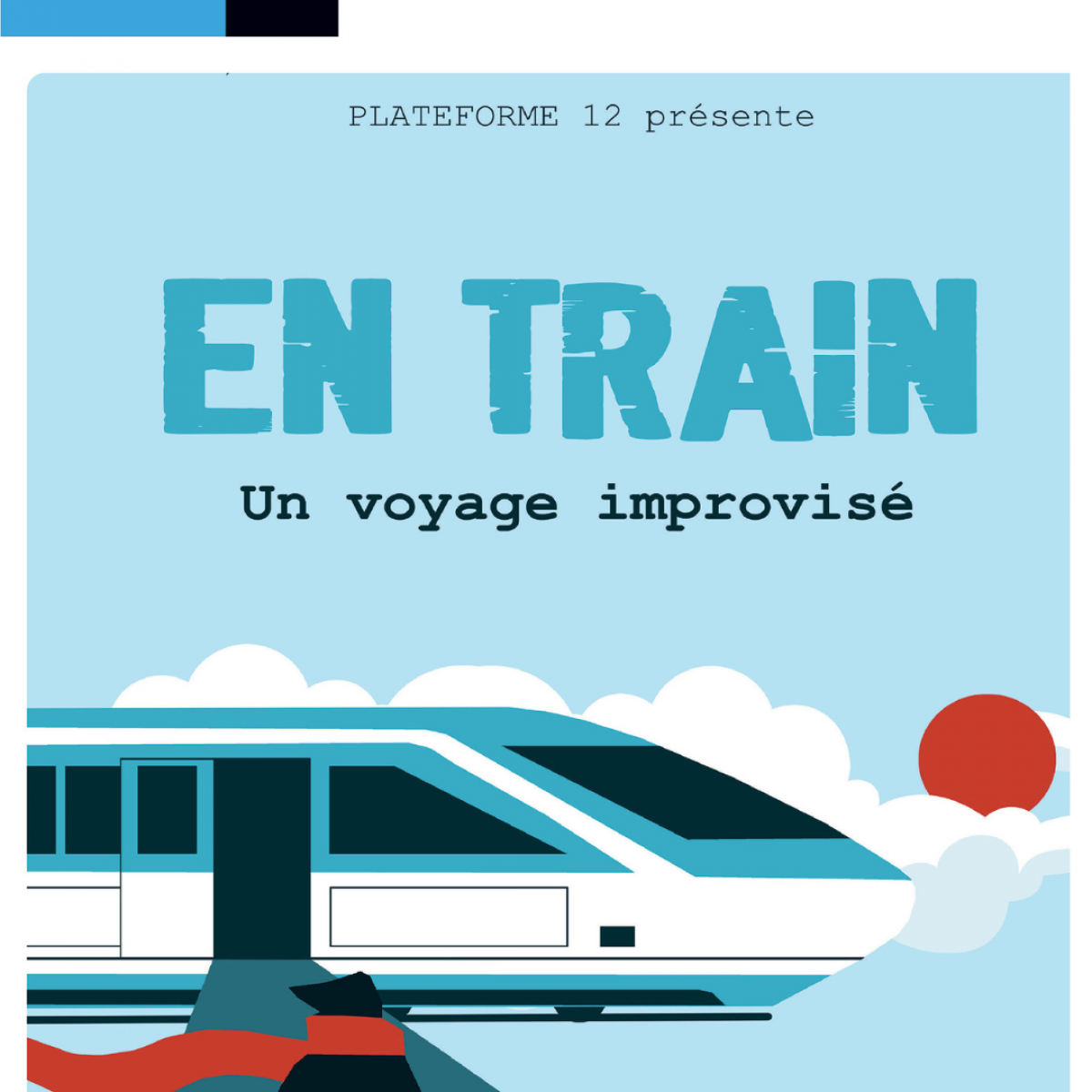 EN TRAIN, un voyage improvisé