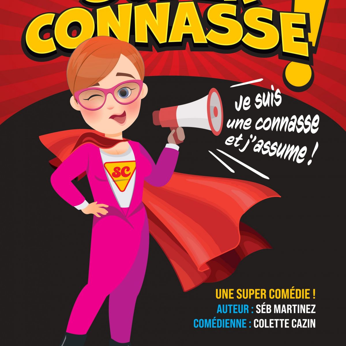 SUPER CONNASSE... je suis une connasse et j'assume