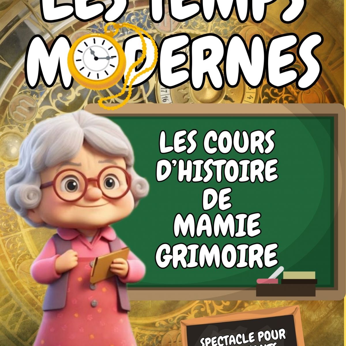 Les cours d'histoire de Mamie Grimoire : Les temps modernes