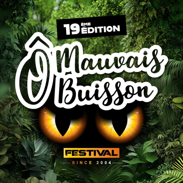Ô Mauvais Buisson Festival