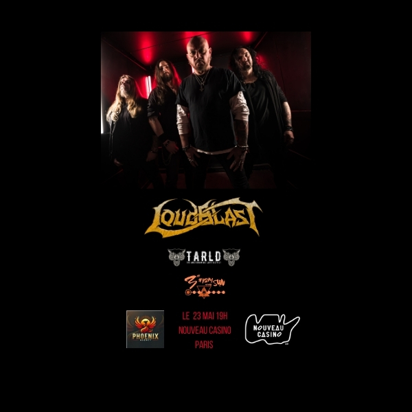 (CONCERT REPORTÉ) LOUDBLAST - TARLD - 3RD FROM THE SUN