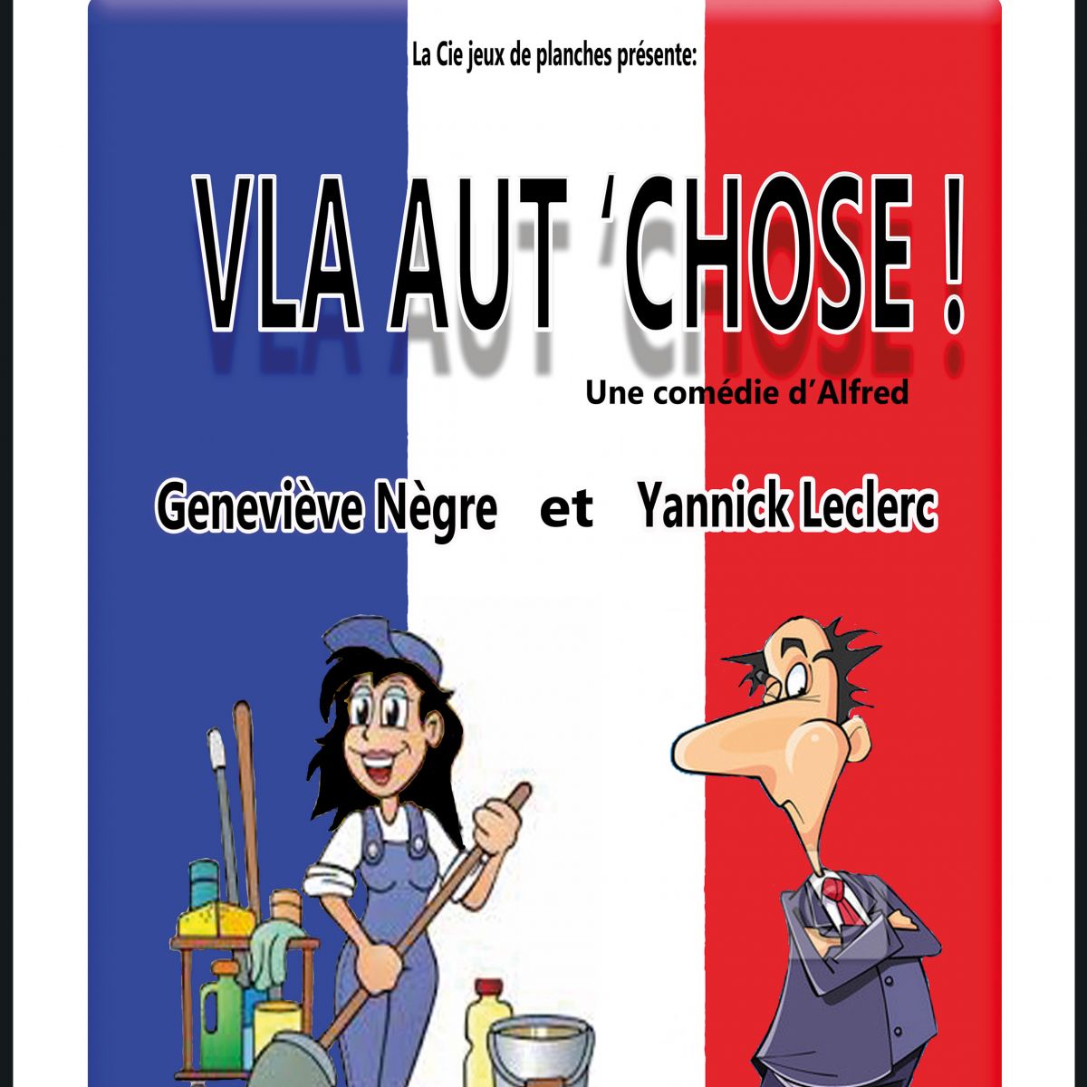 Vla Aut' chose !