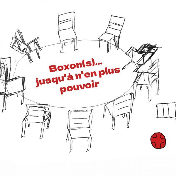 Boxon(s) ... Jusqu'à n'en plus pouvoir