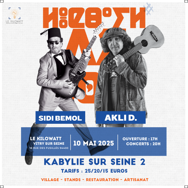 Kabylie Sur Seine #2 (AKLI D + SIDI BEMOL)