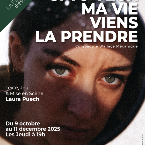 SI TU VEUX MA VIE VIENS LA PRENDRE