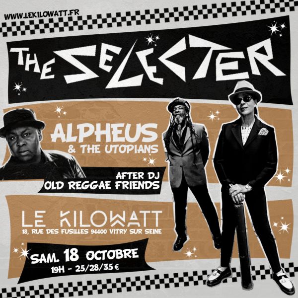 THE SELECTER + ALPHEUS + OLD REGGAE FRIENDS