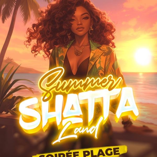 Summer Shatta Land - Soirée Plage !