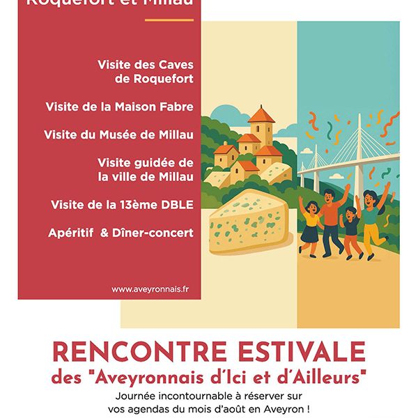 Rencontre estivale à Roquefort et à Millau - 12 août 2025
