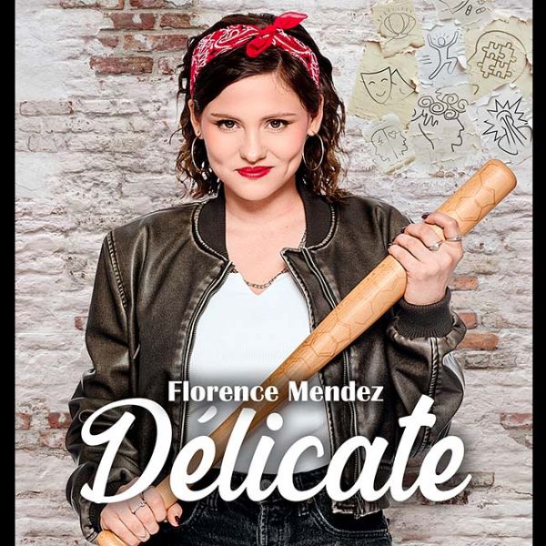 FLORENCE MENDEZ - Délicate