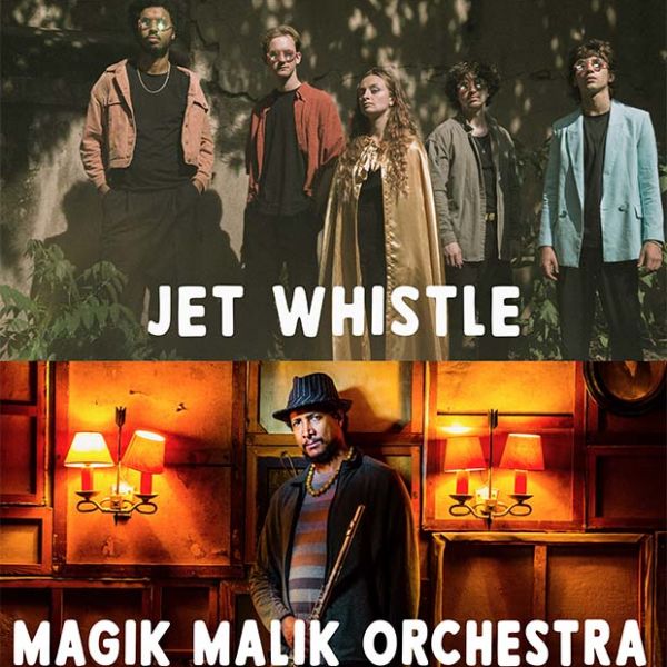 JET WHISTLE / MAGIK MALIK ORCHESTRA