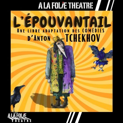 L’épouvantail – d’Anton Tchekhov