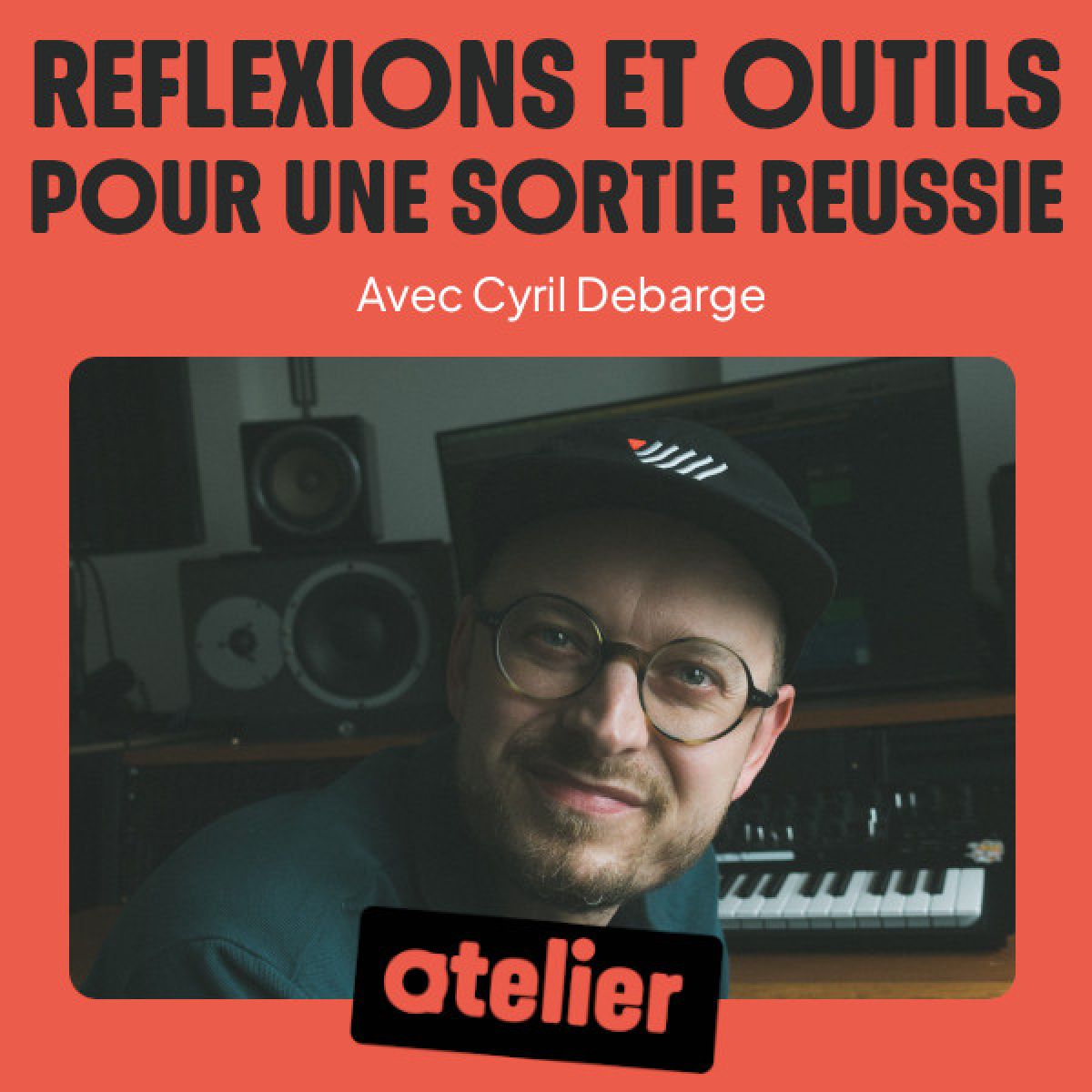 [ATELIER] Réflexions et outils pour une sortie réussie