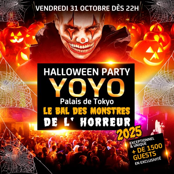 LE BAL DES MONSTRES DE L'HORREUR 2025 YOYO - PALAIS DE TOKYO