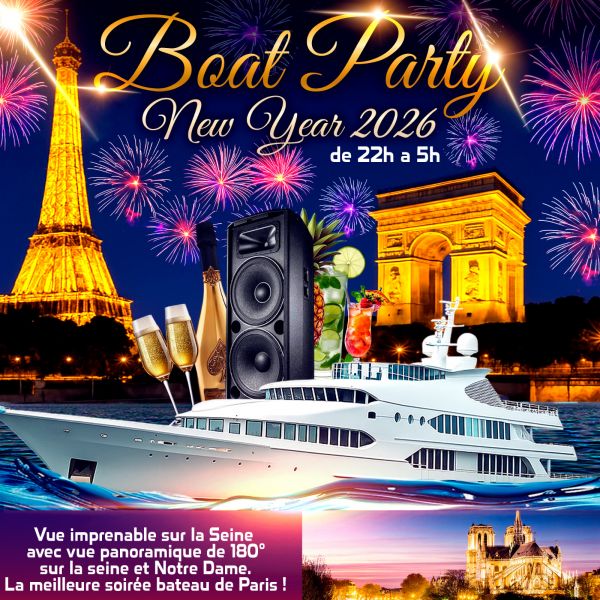 BOAT PARTY NEW YEAR 2026 - NOUVEL AN D'EXCEPTION SUR LA SEINE