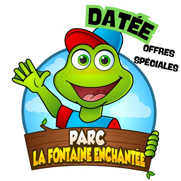 Parc la Fontaine Enchantée - Billetterie datée saison 2025