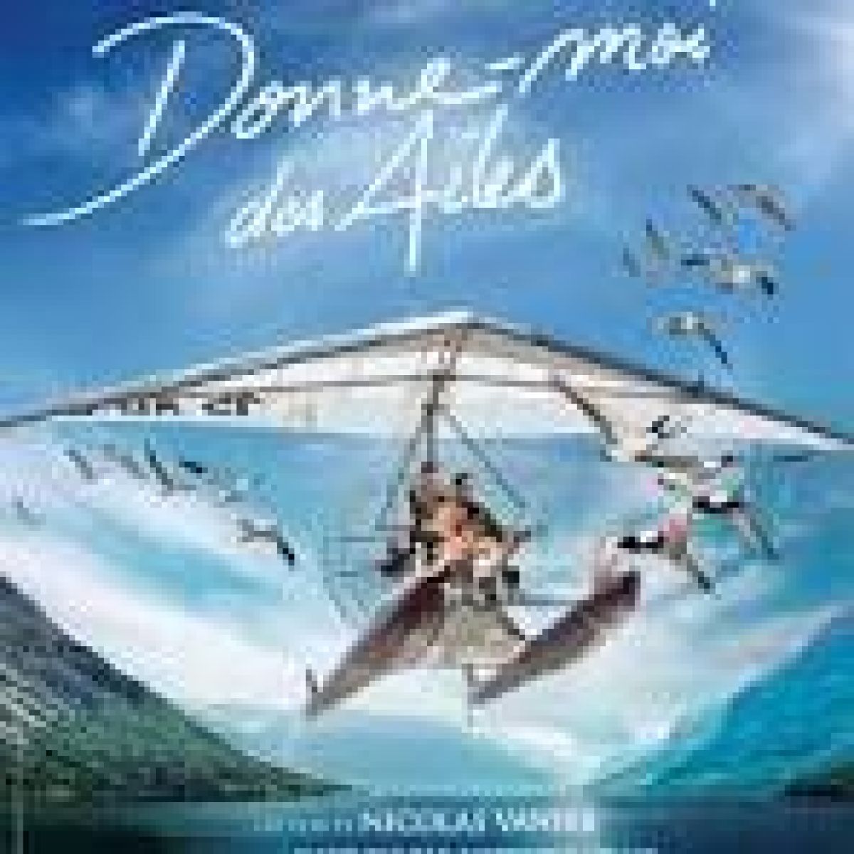 Donne-moi des ailes